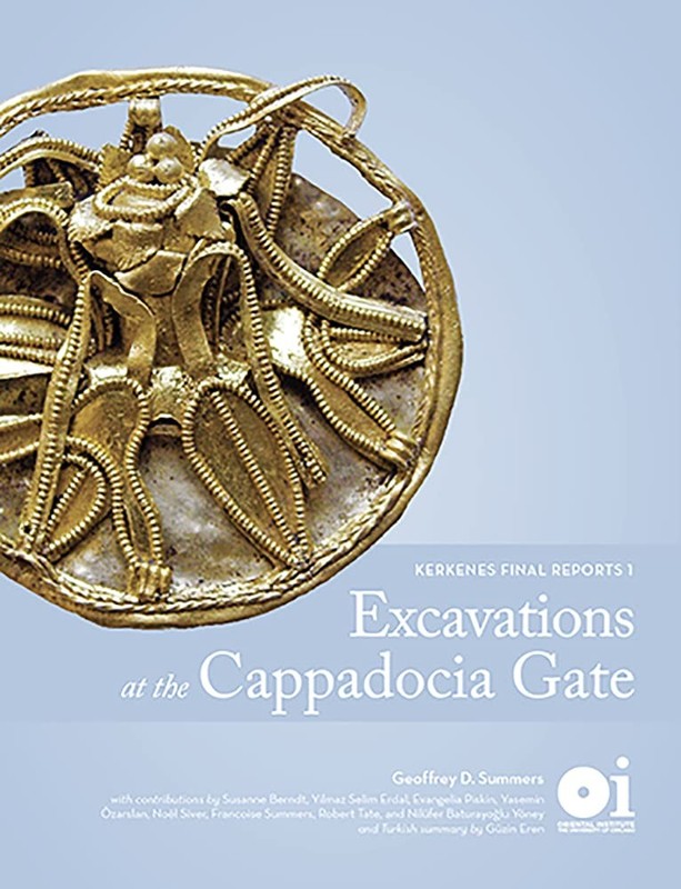 Excavations at the Cappadocia Gate: Kerkenes Final Reports 1 (O