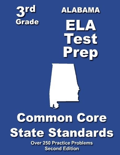 ALABAMA 3RD GRADE ELA TEST PREP: COMMON CORE LEARNING By Teachers’ Treasures