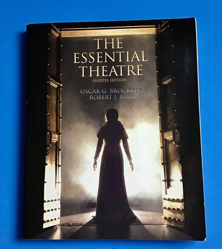 Essential Theatre by Oscar G Brockett