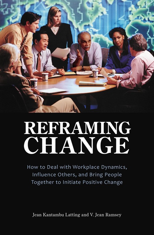 Reframing Change: How to Deal with Workplace Dynamics, Influen…