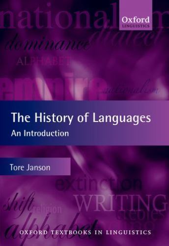 The History of Languages: An Introduction (Oxford Textbooks in Linguistics) by