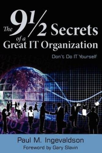 The 9 1/2 Secrets of a Great IT Organization: Don’t Do IT Yourself – GOOD