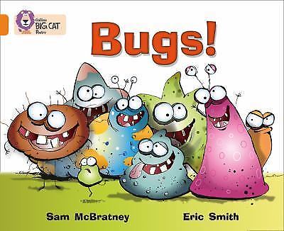 Collins Big Cat Ser.: Bugs!: Band 06/Orange (Collins Big Cat) by Eric Smith …