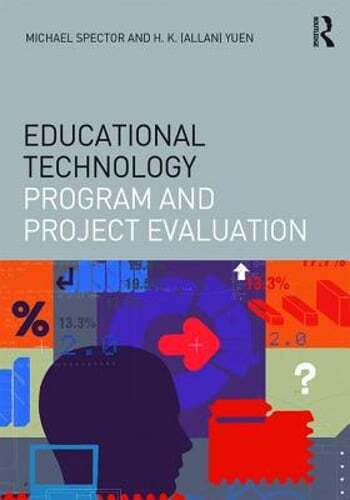 Educational Technology Program and Project Evaluation by J. Michael Spector: New