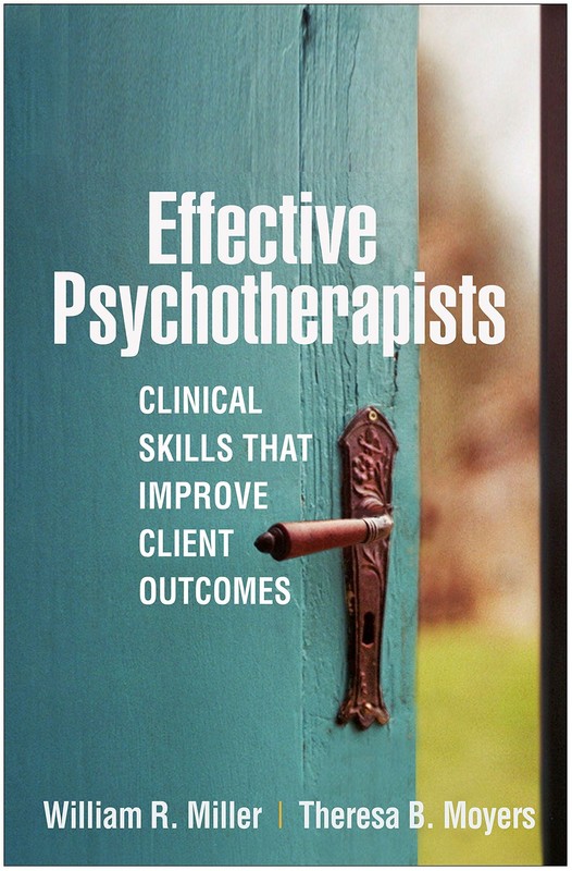 Effective Psychotherapists by William R. Miller