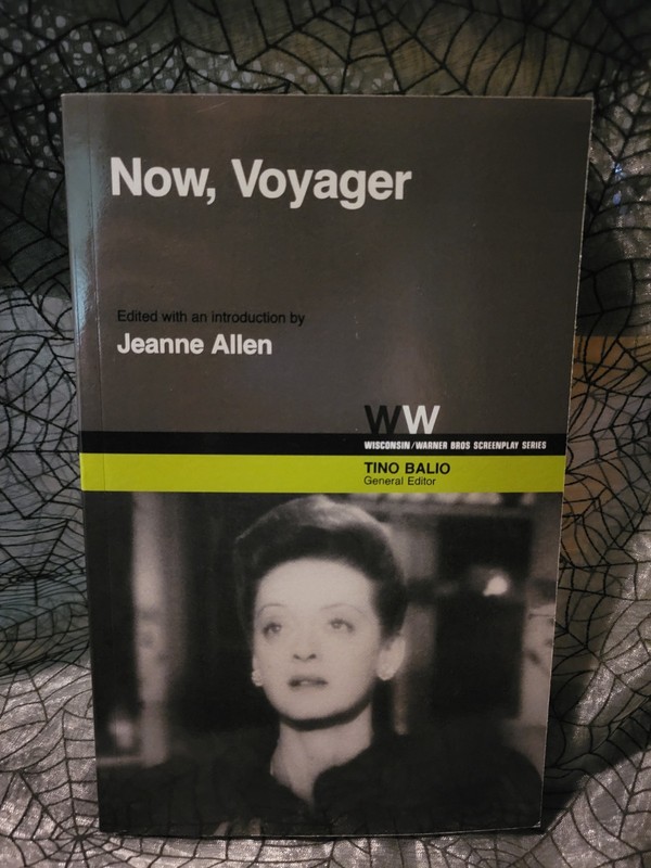 NOW, VOYAGER 1942 Script Screenplay Book By Jeanne T Allen Olive Higgins Prouty