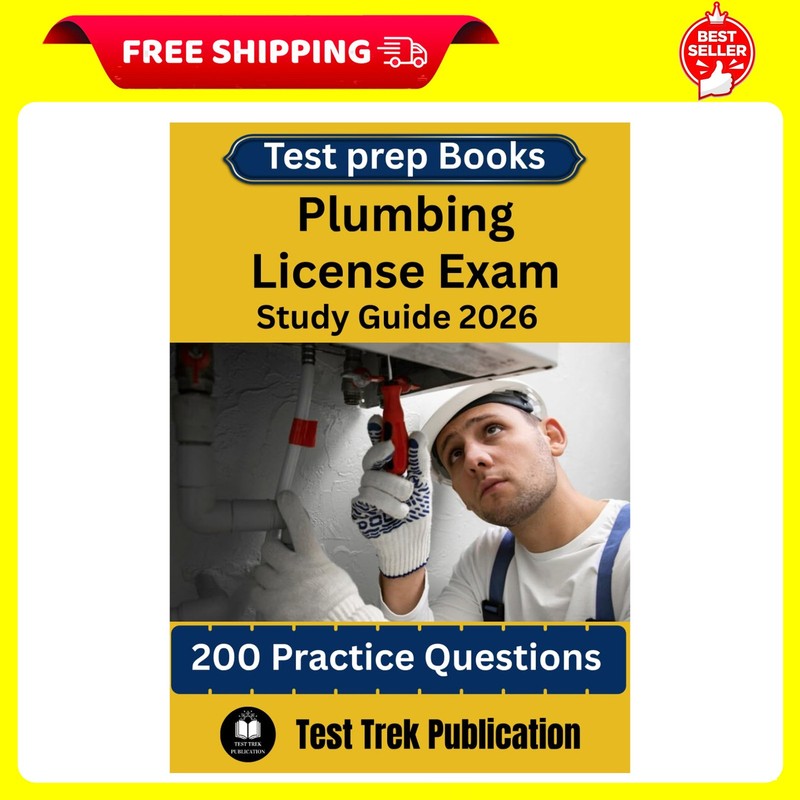 Plumbing License Exam Test prep Books Study Guide 2026: 200 Practice Questions