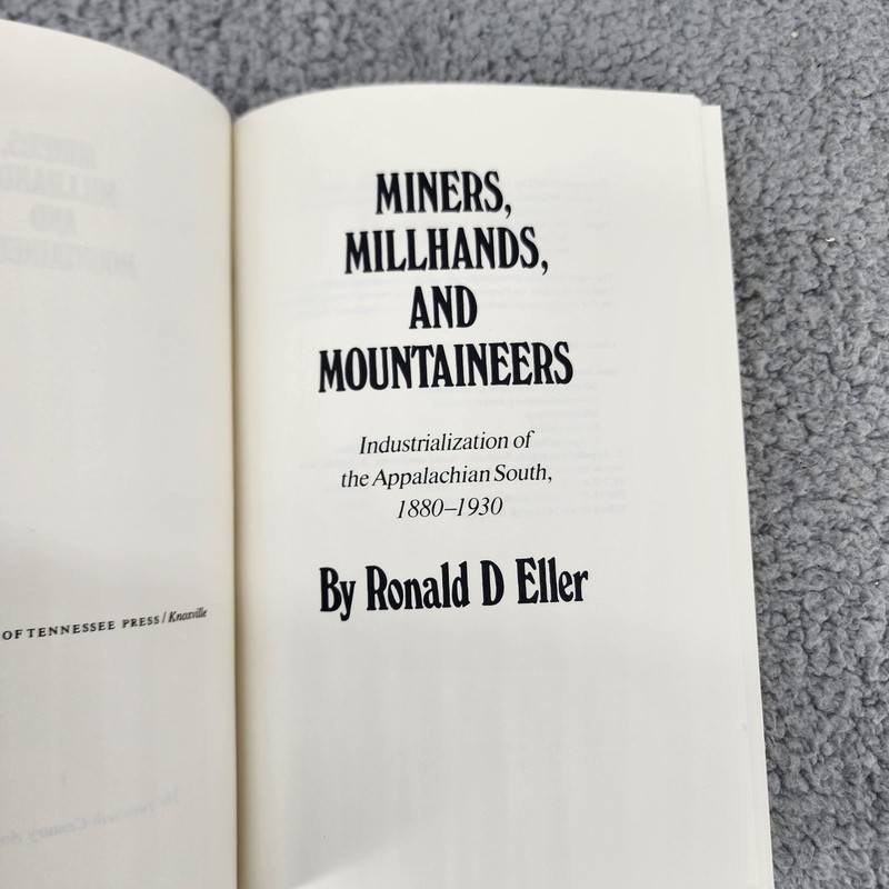 Miners Millhands and Mountaineers Industrialization of Appalachian South Book gallery