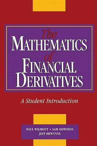 The Mathematics of Financial Derivatives: A Student Introduction – GOOD