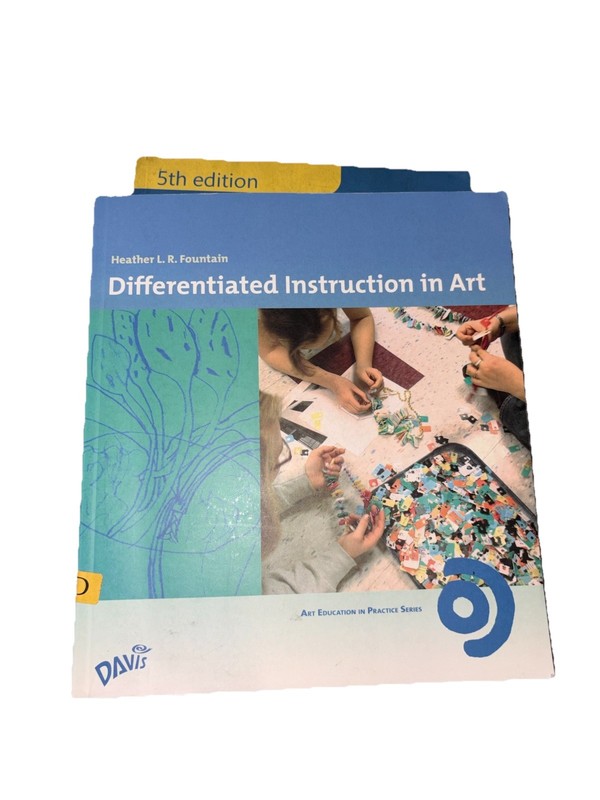Differentiated Instruction in Art & Arts Integration 5th Ed, Fountain Goldberg