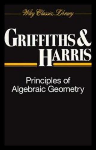 Phillip Griffiths Joseph Harris Principles of Algebraic Geometry (Paperback)