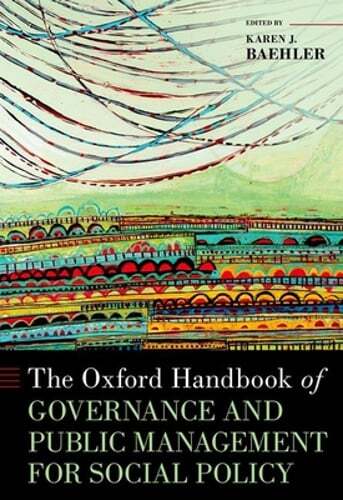 The Oxford Handbook of Governance and Public Management for Social Policy: New