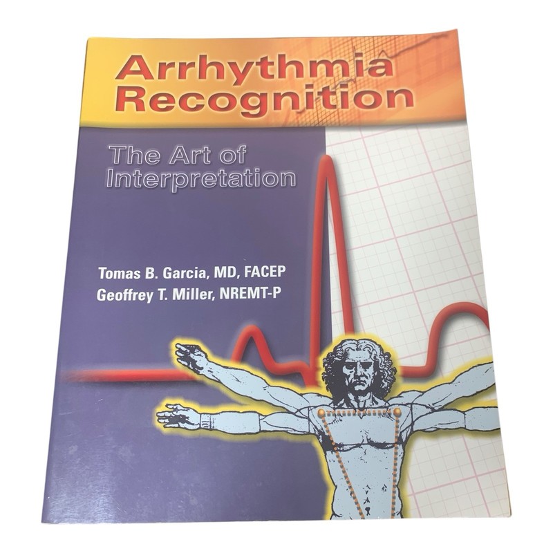 Arrhythmia Recognition: The Art of – Paperback, by Garcia Tomas B.; – Good z