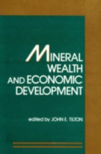 Mineral Wealth and Economic Development (Resources for the Future) paperback U
