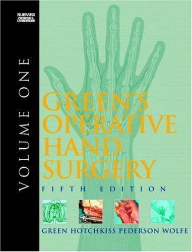 Green’s Operative Hand Surgery: 2-Volume Set by William C. Pederson MD FACS