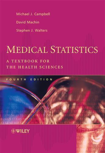 Medical Statistics: A Textbook for the Health Sciences, Walters, Stephen J.,Mach