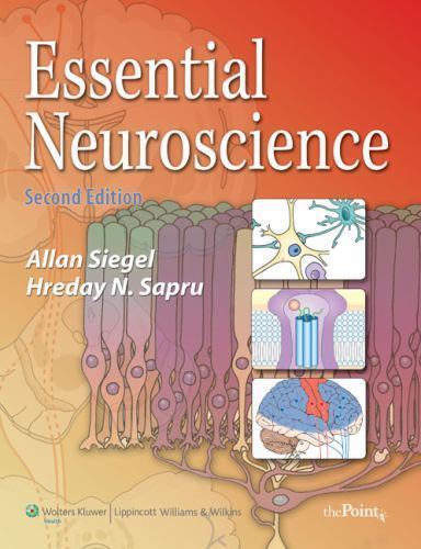 Essential Neuroscience by Allan Siegel; Sapru, Hreday N., Ph.D.