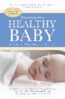 Preparing for a Healthy Baby: A Pregnancy Book – Paperback – VERY GOOD