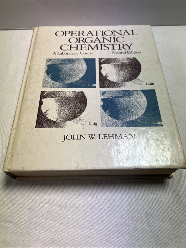 Operational Organic Chemistry: A Laboratory Course