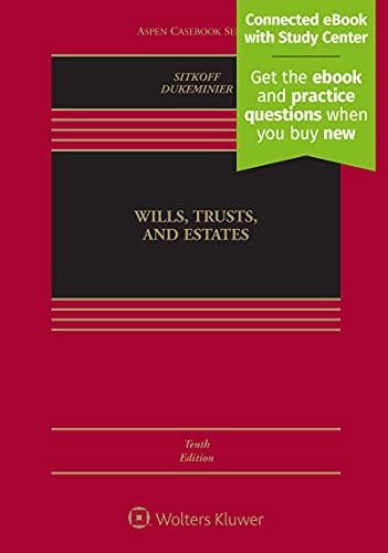 Wills, Trusts, and Estates, Tenth E…, Dukeminier, Jes