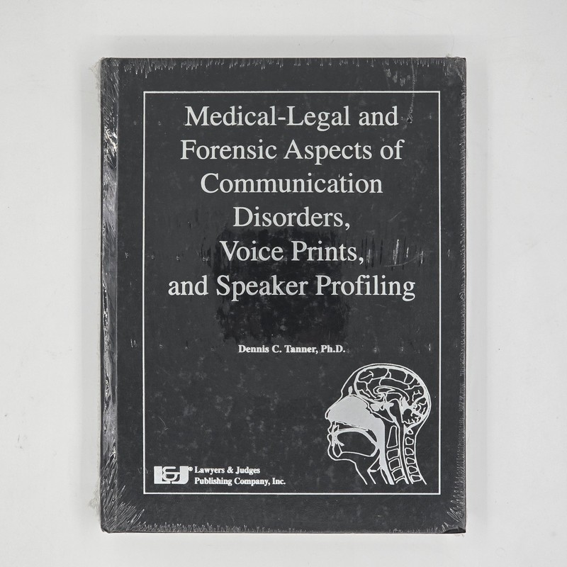 Medical-Legal and Forensic Aspects of Communication Disorders, Voice Prints, and