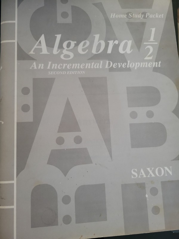 Saxon Algebra Ser.: Algebra 1/2 : An Incremental Development & home study packet