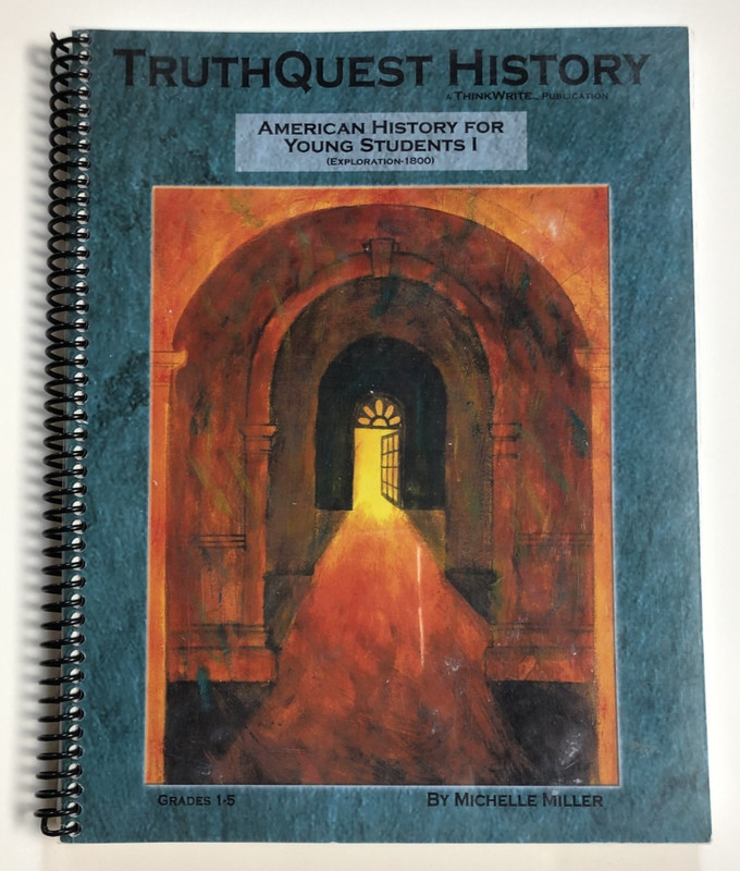 TruthQuest History American History For Young Students Exploration – 1800