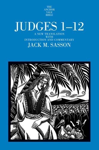 Judges 1-12 (Anchor Yale Bible – GOOD