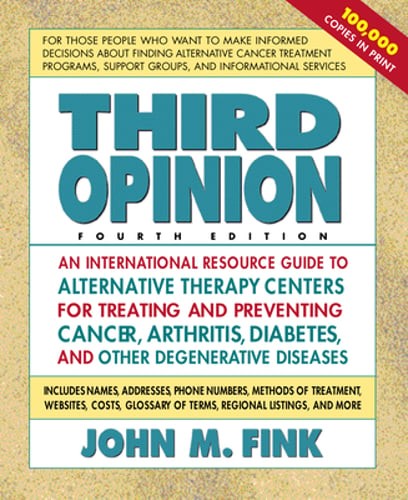 Third Opinion: An International Resource Guide to Alternative Therapy Centers