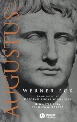 The Age of Augustus (Blackwell Ancient Lives) – Paperback By Eck, Werner – GOOD