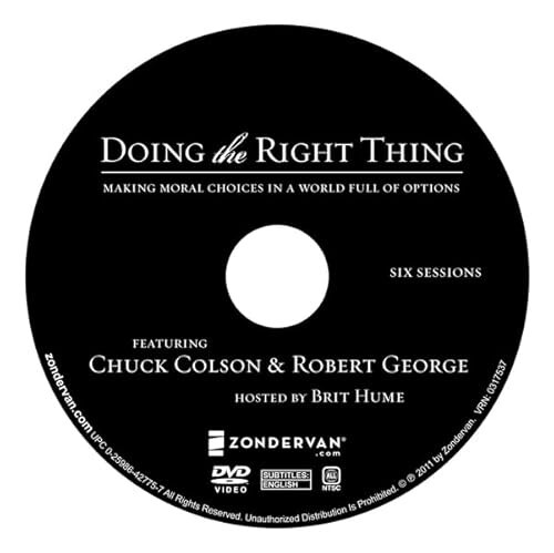Doing the Right Thing : Making Moral Choices in a World Full of Options by…