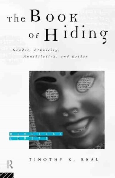 Book of Hiding : Gender, Ethnicity, Annihilation, and Esther, Paperback by Be…