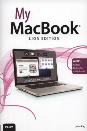 My MacBook by John Ray (2011, Paperback, Lion Edition)