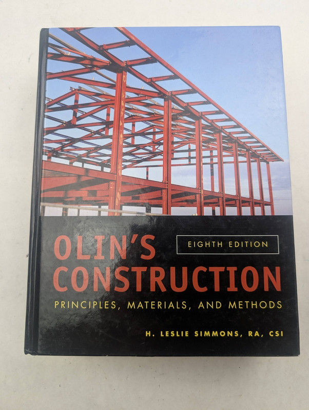 OLIN’S CONSTRUCTION Principles, Materials, & Methods HC 8th Ed
