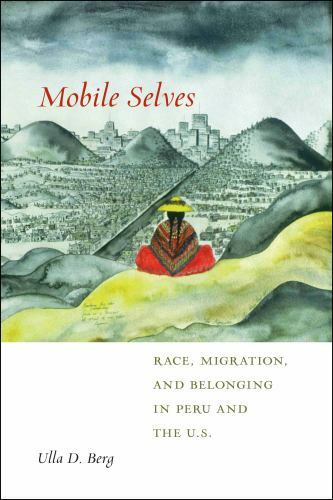 Mobile Selves (Social Transformations in American Anthropology, 3) by Berg