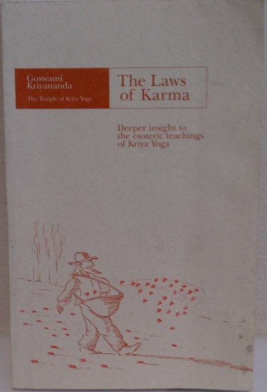The Laws of Karma: Deeper Insight to the Esoteric Teachings of Kriya Yoga