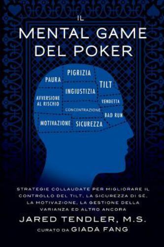Il Mental Game del Poker: Strategie Collaudate Per Migliorare Il Controllo de…
