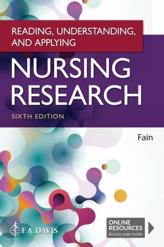 Reading, Understanding, and Applying Nursing Research by James A. Fain 2020