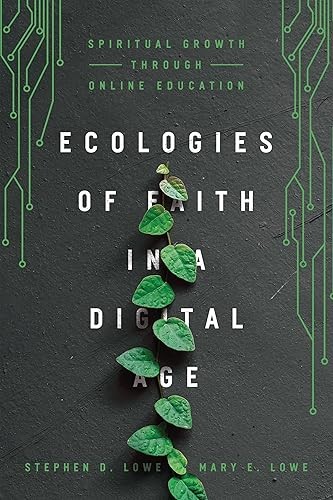 Ecologies of Faith in a Digital Age: Spiritual Growth Through …