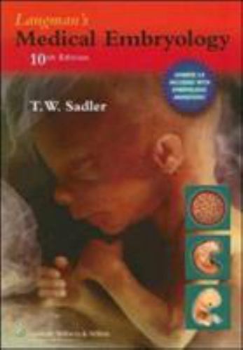 Langman’s Medical Embryology: [With Animated Tour of Human Development]