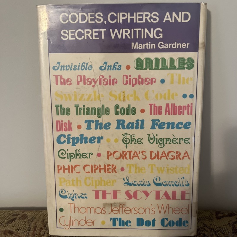 Codes, Ciphers & Secret Writing Martin Gardner 1972 HC DJ 1st Edition Ex Libris gallery
