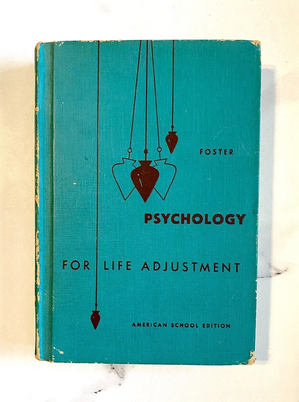 Vintage Psychology Book – «Psychology for Life Adjustment American School 1959
