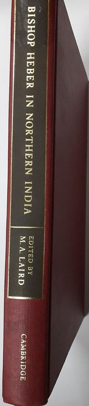 Bishop Heber in Northern India: Selections from Heber’s Journal (European Unders