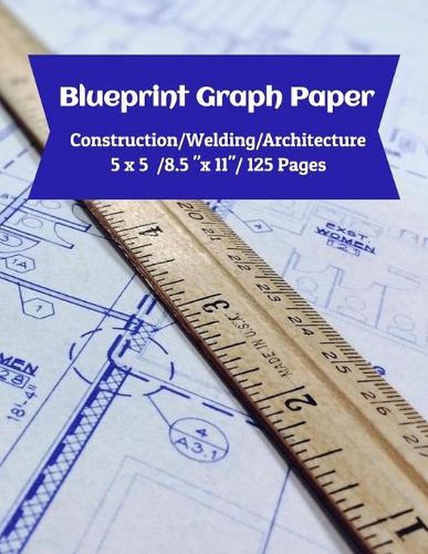 Blueprint Graph Paper: Construction/Welding/Architecture/5×5/8.5″x11″/125 Pages