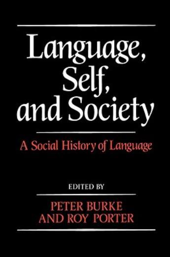 Language, Self And Society: A Social History Of Language