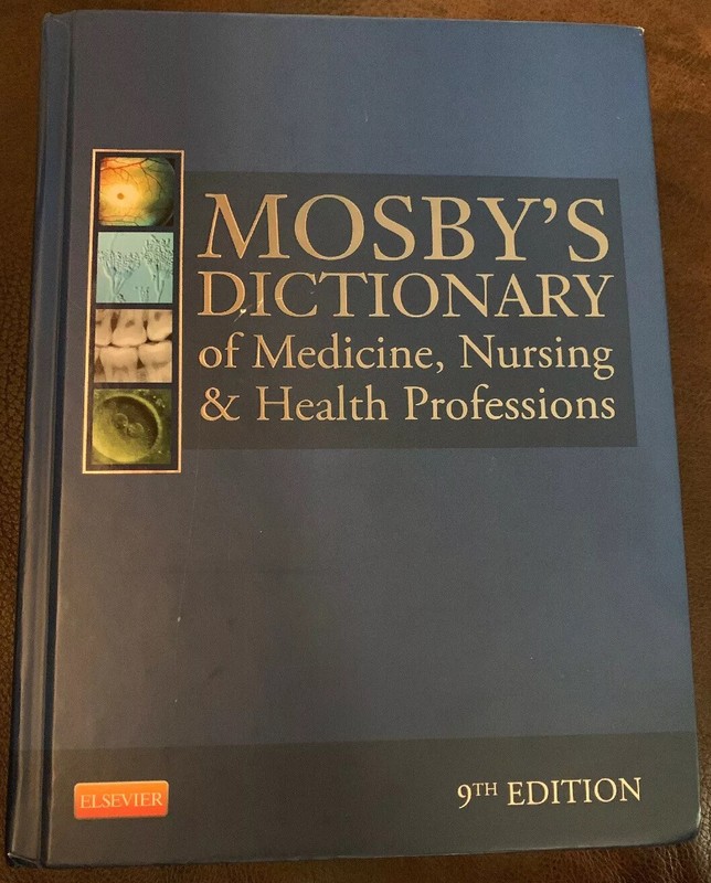 Mosby’s Elsevier Dictionary of Medicine Nursing & Health Professions
