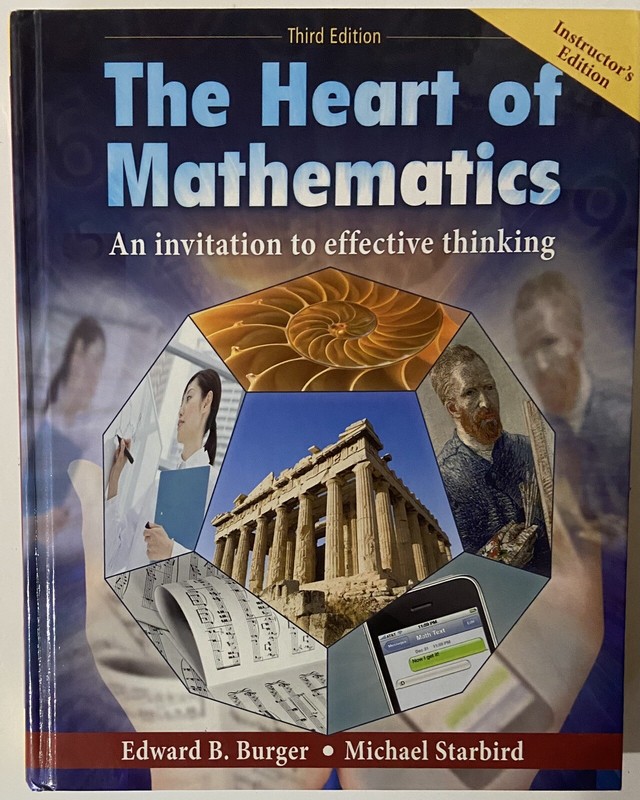 Heart of Mathematics 3rd Edition Instructor’s Edition by Michael Starbird and…