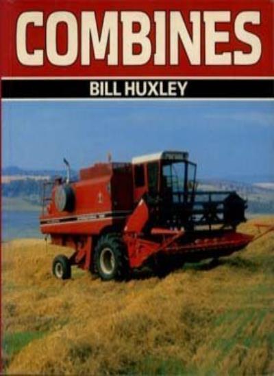 Combines (Osprey Colour Library Series) By Bill Huxley