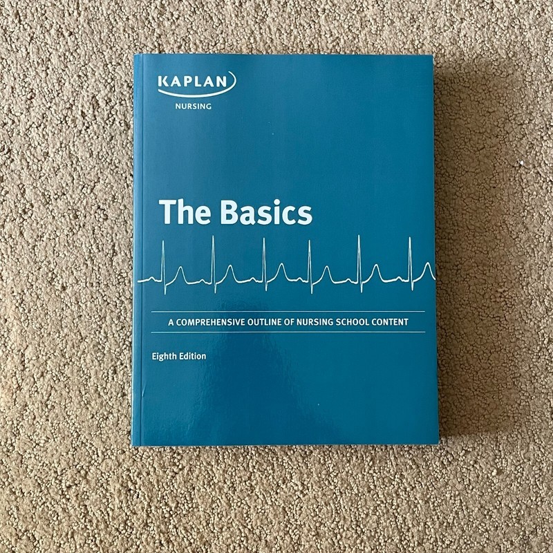 Kaplan THE BASICS Comprehensive Outline of Nursing School Content – Brand New
