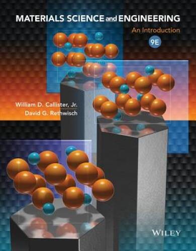 Materials Science and Engineering: An Introduction – Hardcover – VERY GOOD